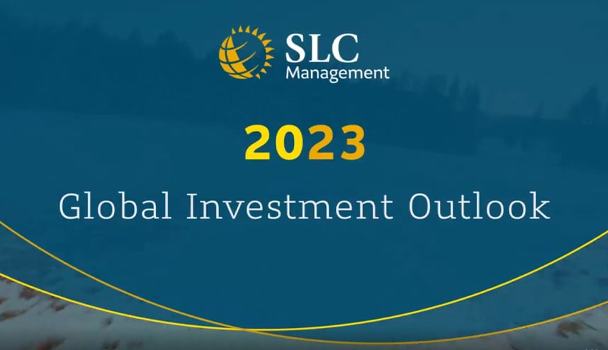 SLC Management : Perspectives d'investissement mondial 2023