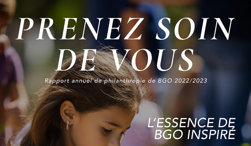 2022 Prenez soin de vous: Rapport annuel de philanthropie de BGO