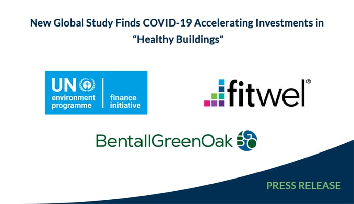 New Global Study Finds COVID-19 Accelerating Investments in “Healthy Buildings”