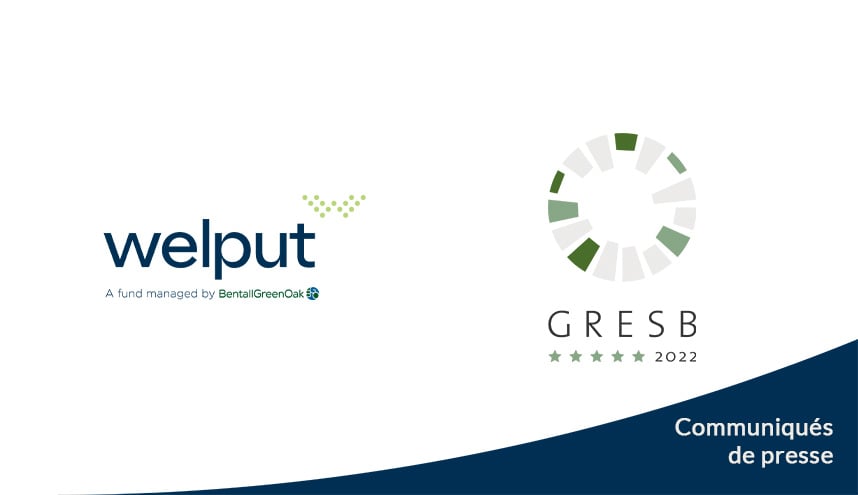 La stratégie Welput de BentallGreenOak obtient la meilleure distinction dans le cadre de l’indice de référence mondial de durabilité immobilière : Global Real Estate Sustainability Benchmark 2022