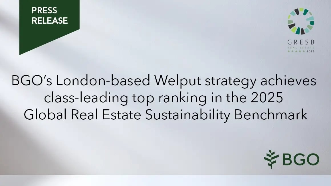 BGO’s London-based Welput strategy achieves class-leading top ranking in the 2025 Global Real Estate Sustainability Benchmark