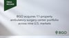 BGO acquires 11-property ambulatory surgery center portfolio across nine U.S. markets